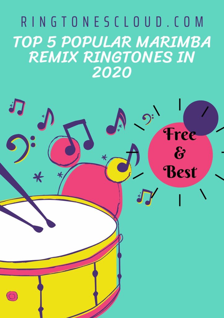 Top 5 popular Marimba Remix ringtones in 2020